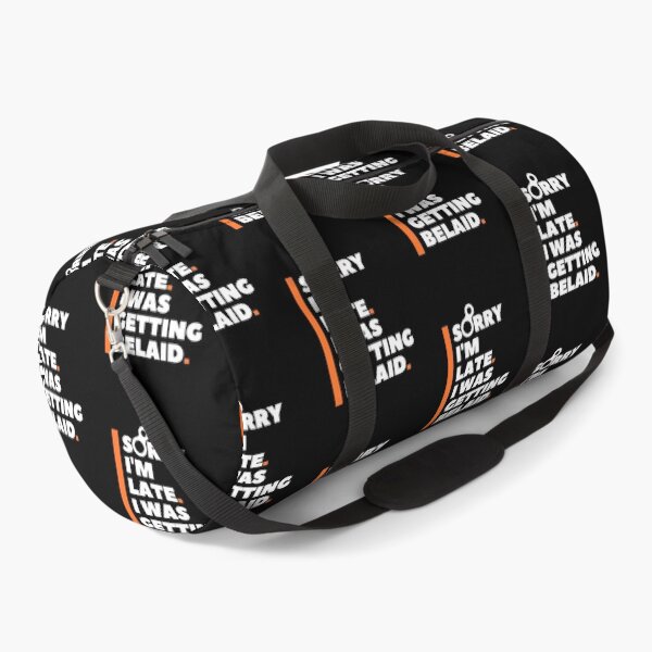 Item preview, Sorry I'm Late. I Was Getting Belayed. Funny Climbing designed and sold by Boulder Design Co.
