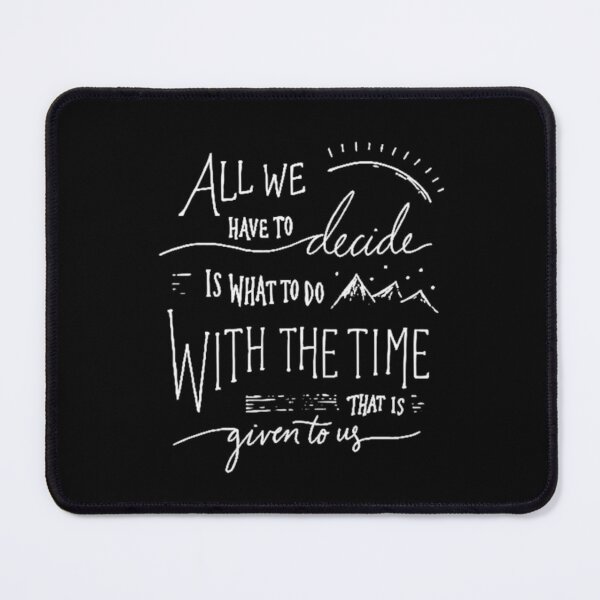 Item preview, All we have to decide designed and sold by HarryMagicPlace.