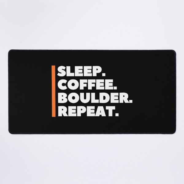 Item preview, Sleep. Coffee. Boulder. Repeat. Cool Bouldering designed and sold by Boulder Design Co.