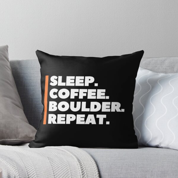 Item preview, Sleep. Coffee. Boulder. Repeat. Cool Bouldering designed and sold by Boulder Design Co.