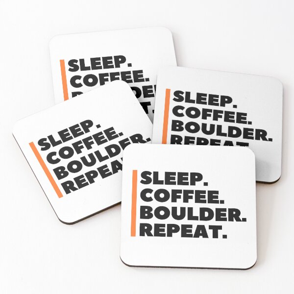 Item preview, Sleep. Coffee. Boulder. Repeat. Cool Bouldering designed and sold by Boulder Design Co.