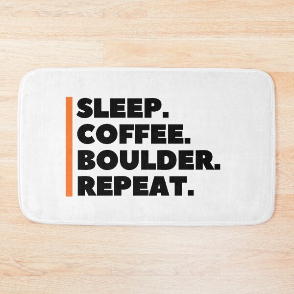 Item preview, Sleep. Coffee. Boulder. Repeat. Cool Bouldering designed and sold by Boulder Design Co.