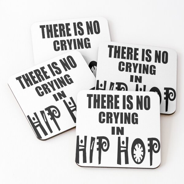 Item preview,  There is no crying in hip hop designed and sold by Soudesign99.