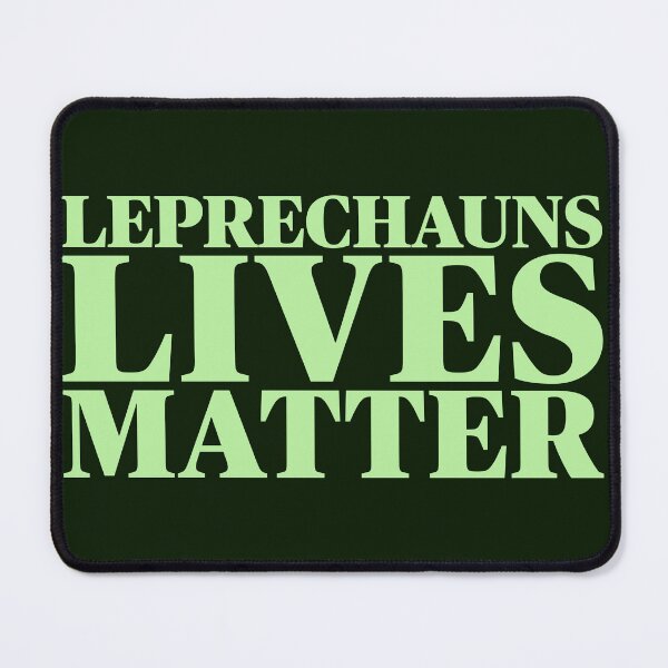 Item preview, Leprechauns Lives Matter designed and sold by Freedom Sign.