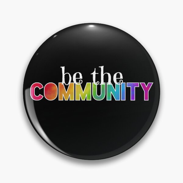 Item preview, Be the Community 2022 designed and sold by Art by Veya.