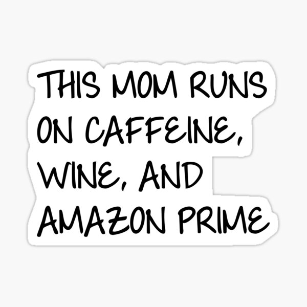 Artikel-Vorschau von Diese Mama läuft auf Caffiene Wein und Amazon Prime, designt und verkauft von Metro Bionic.