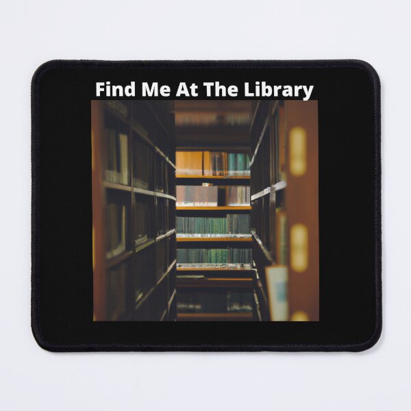 Item preview, find me at the library designed and sold by shirtkosa.