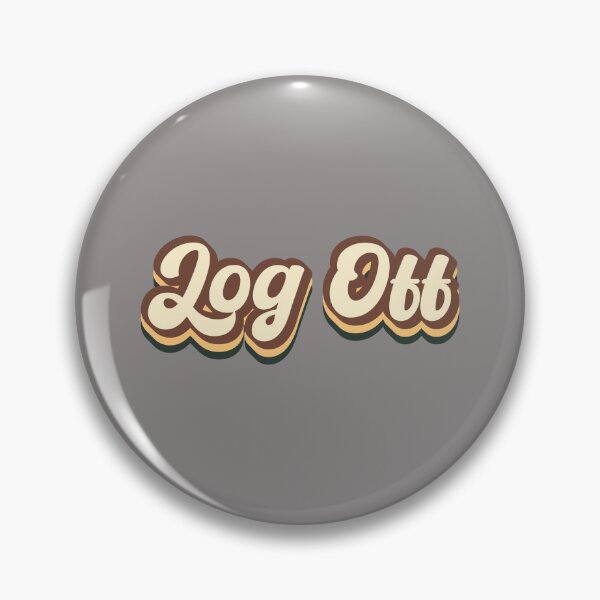 Item preview, Log Off designed and sold by dmbdana.