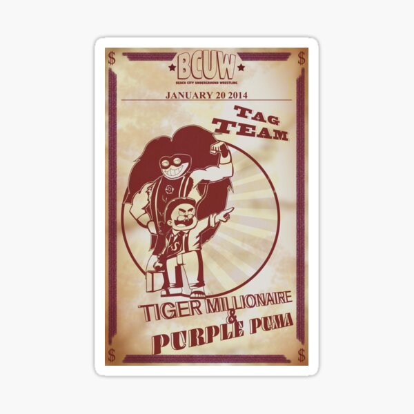 TIGER MILLIONAIRE AND PURPLE PUMA POSTER Sticker
