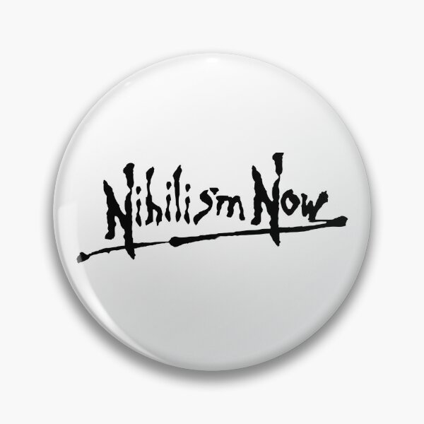 Item preview, Nihilism Now designed and sold by Tragically Ludicrous.