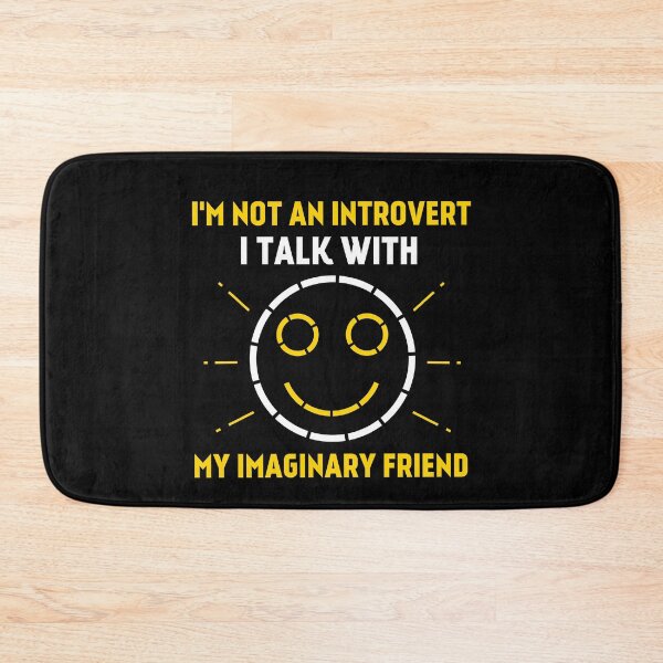 Item preview, I'm not an Introvert, I talk with my Imaginary Friend designed and sold by EnzoVectorism.