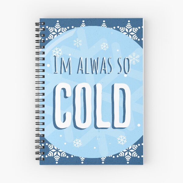 Item preview, I'm Always So Cold designed and sold by Ironicdoll.