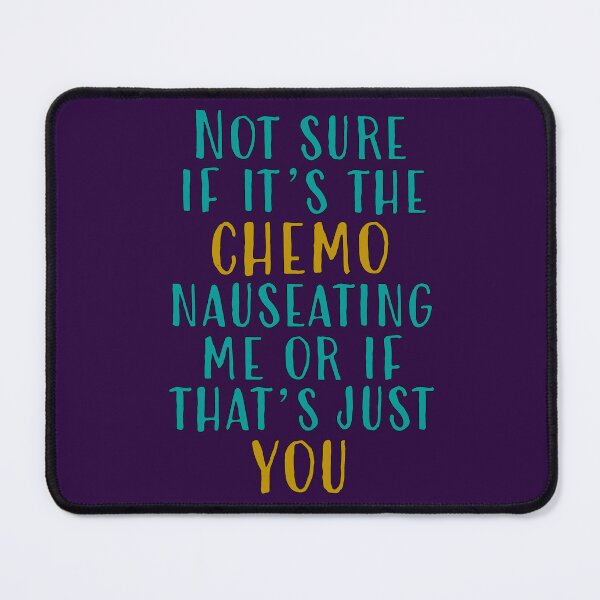 Item preview, Not Sure If It's the Chemo... designed and sold by AmandaRoseArts.