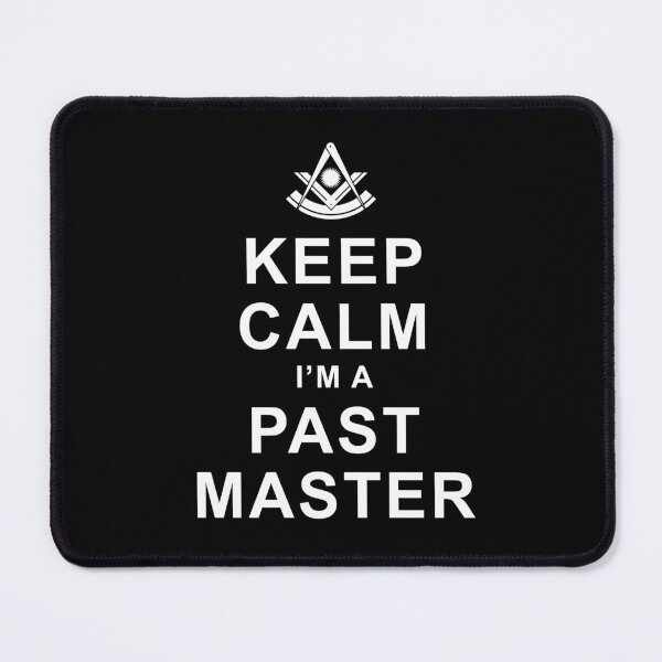 Item preview, Freemason Keep Calm I'm a Past Master Masonic Past Master designed and sold by MasterMasonMade.