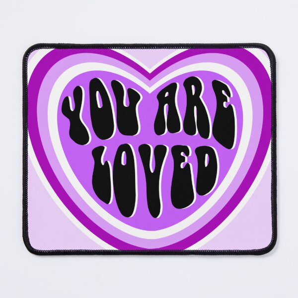 Item preview, you are loved purple heart designed and sold by mariahmoniquedesign.