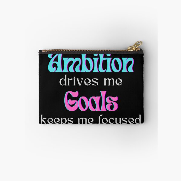 Item preview, Ambition drives me goals keep me focused designed and sold by jimjo.