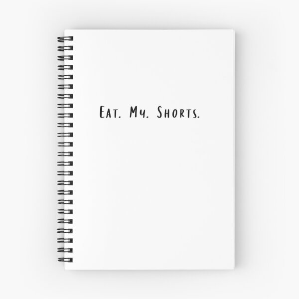 Item preview, Eat. My. Shorts designed and sold by beckahbrooks.