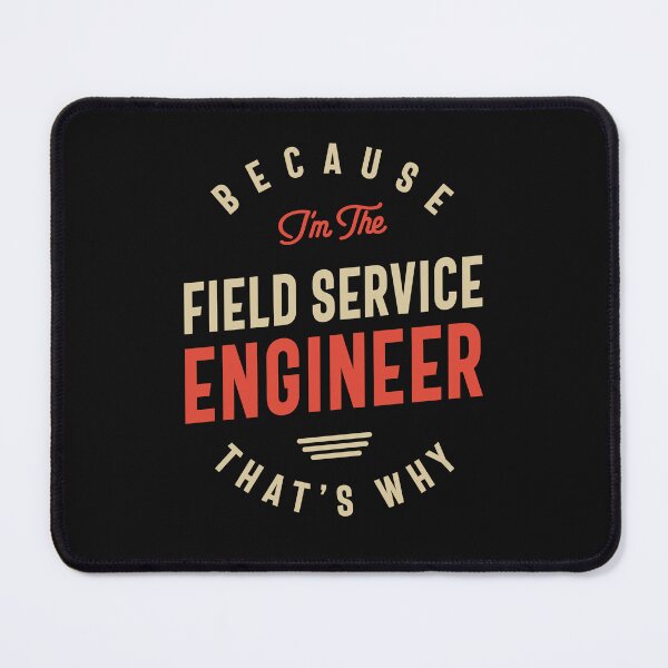Item preview, Field Service Engineer Job Occupation Birthday Worker designed and sold by cidolopez.