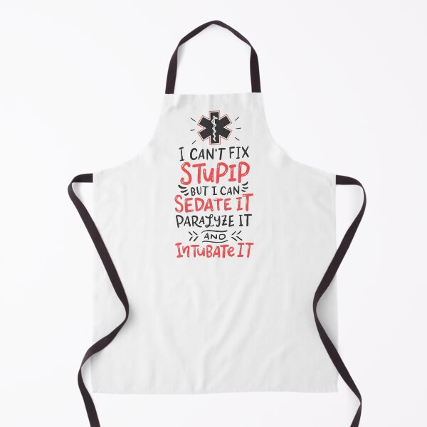 Item preview, I Can't Fix Stupid But I Can Sedate it Paramedics EMT designed and sold by Team150Designz.