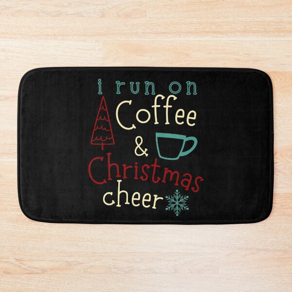 Item preview, I Run On Coffee and Christmas Cheer designed and sold by Hic21.
