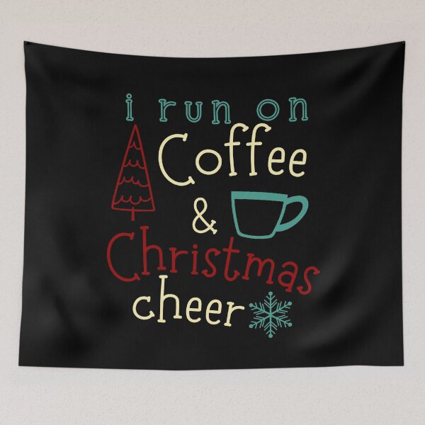 Item preview, I Run On Coffee and Christmas Cheer designed and sold by Hic21.