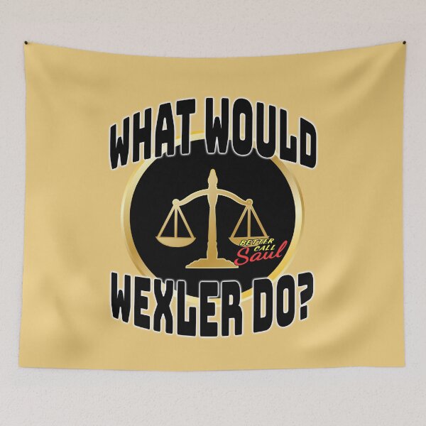 Item preview, What Would Wexler Do? designed and sold by Fanarchist.