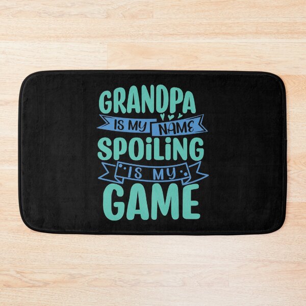 Item preview, Grandpa is My Name Spoiling is My Game - funny grandparent designed and sold by DebbisPalette.