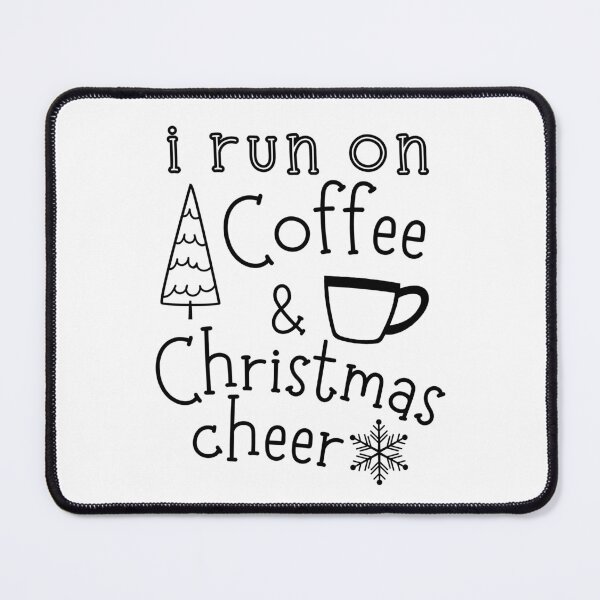 Item preview, I Run On Coffee and Christmas Cheer Xmas designed and sold by Hic21.