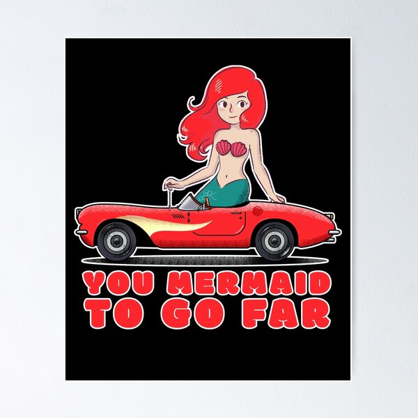 Item preview, You Mermaid To Go Far designed and sold by duke818.