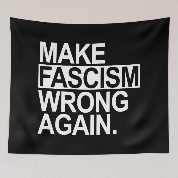 Item preview, Make Fascism Wrong Again designed and sold by Thelittlelord.