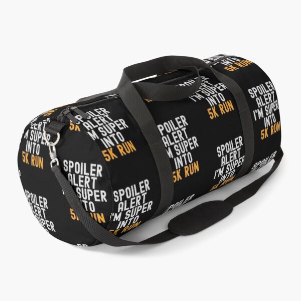 Item preview, Funny Spoiler Alert I'm Super Into 5K Run designed and sold by kindxinn.