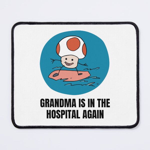 Item preview, Grandma Is In The Hospital Again designed and sold by Big Twelve.