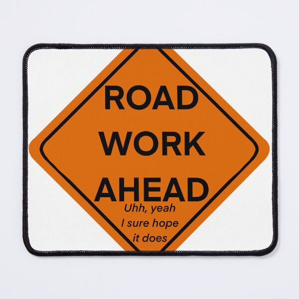 Item preview, Road Work Ahead designed and sold by Meredith Franklin.