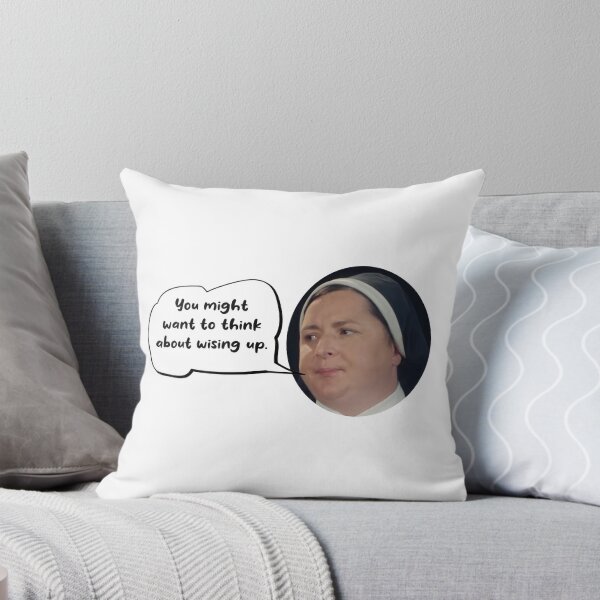 Item preview, Derry Girls Nun "You might want to think about wising up." Speech Bubble designed and sold by SurizonDesigns.