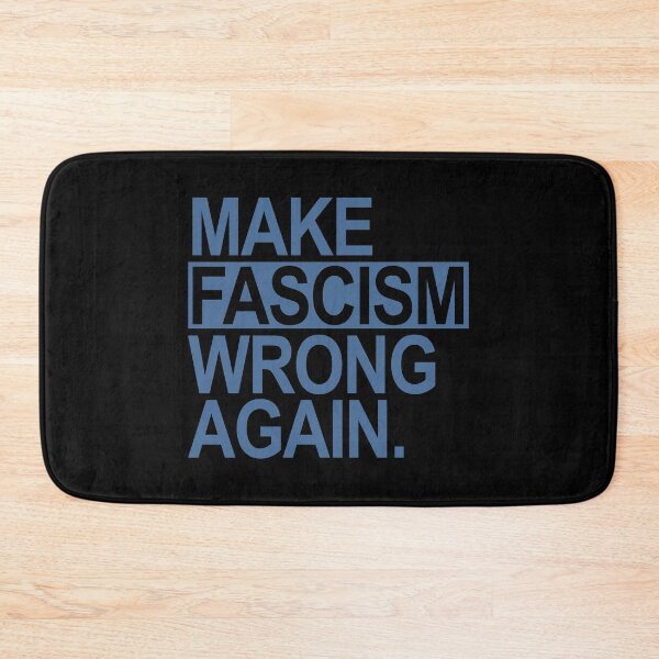 Item preview, Make Fascism Wrong Again (blue) designed and sold by Thelittlelord.