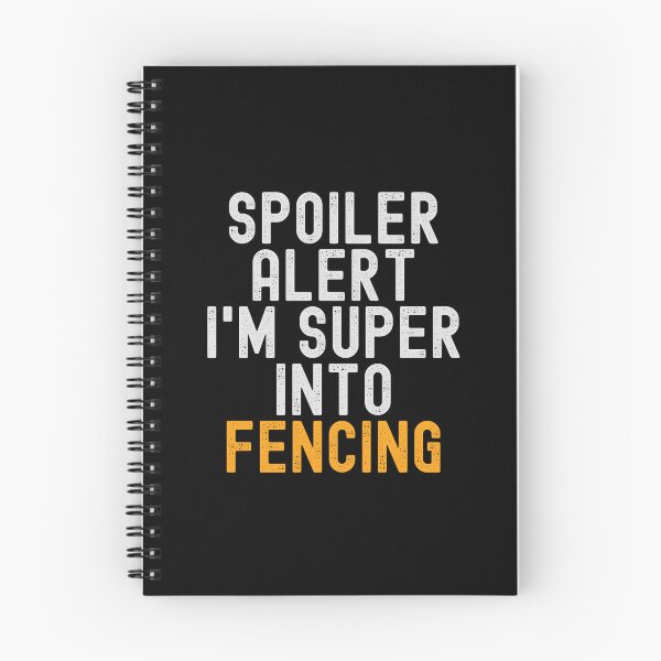 Item preview, Funny Spoiler Alert I'm Super Into Fencing designed and sold by kindxinn.