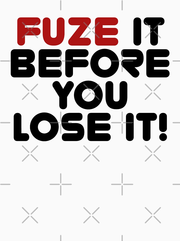 Fuze It