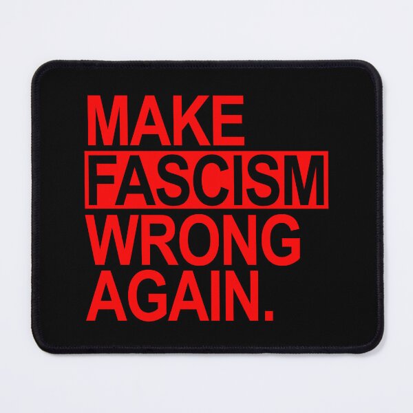 Item preview, Make Fascism Wrong Again (red) designed and sold by Thelittlelord.