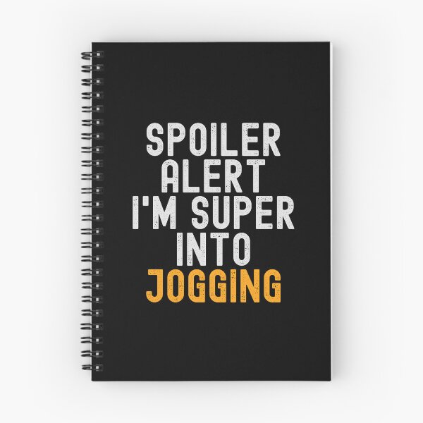 Item preview, Funny Spoiler Alert I'm Super Into Jogging designed and sold by kindxinn.