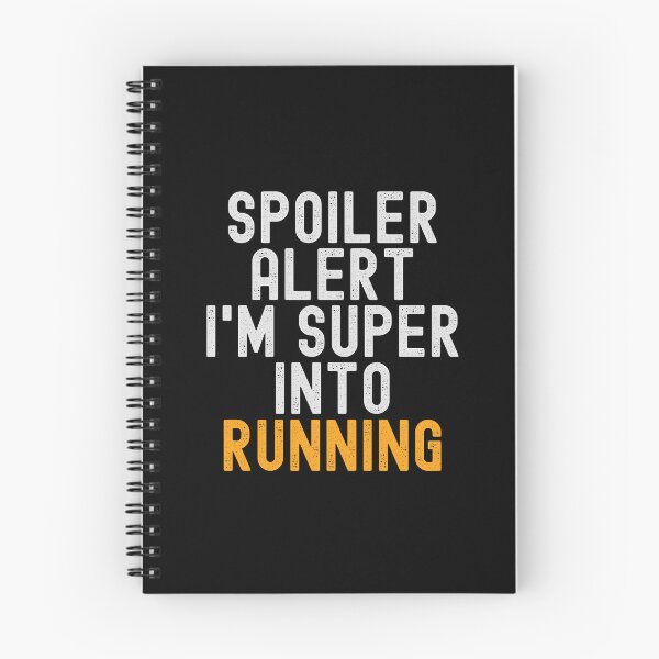 Item preview, Funny Spoiler Alert I'm Super Into Running designed and sold by kindxinn.