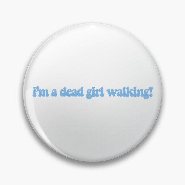 Item preview, dead girl walking - heathers designed and sold by LMthedream.