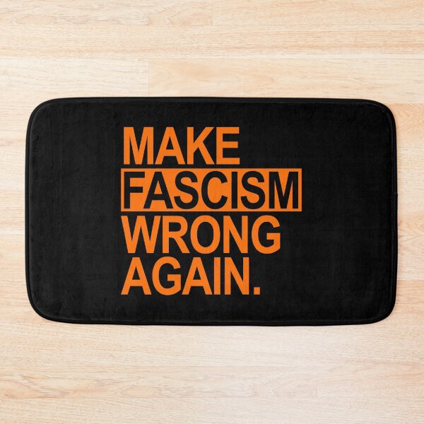 Item preview, Make Fascism Wrong Again (prison orange) designed and sold by Thelittlelord.