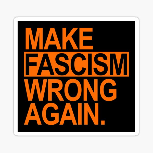 Item preview, Make Fascism Wrong Again (prison orange) designed and sold by Thelittlelord.
