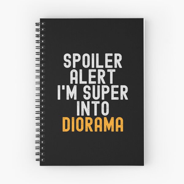 Item preview, Funny Spoiler Alert I'm Super Into Diorama designed and sold by kindxinn.