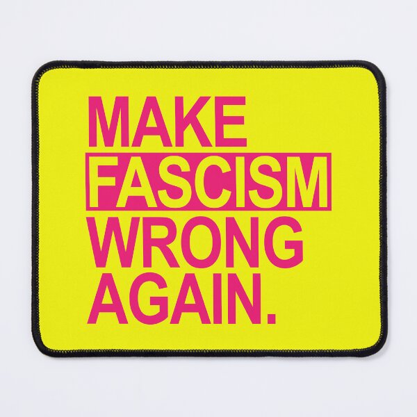 Item preview, Make Fascism Wrong Again (hot pink) designed and sold by Thelittlelord.