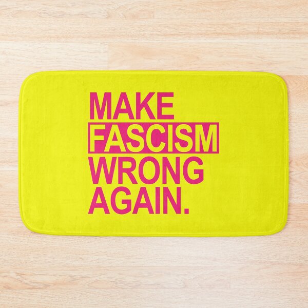 Item preview, Make Fascism Wrong Again (hot pink) designed and sold by Thelittlelord.