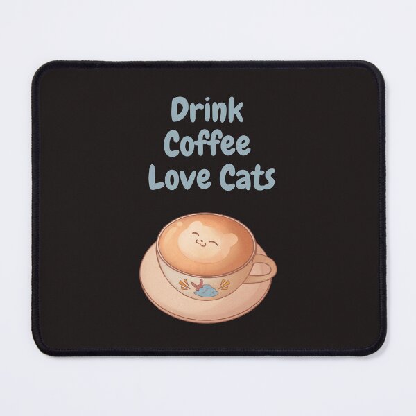 Item preview, Drink Coffee Love Cats! designed and sold by FloridaKeys1984.