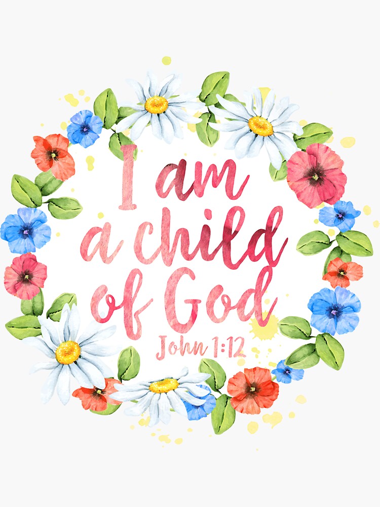 i-am-a-child-of-god-christian-quote-sticker-for-sale-by-walk-by