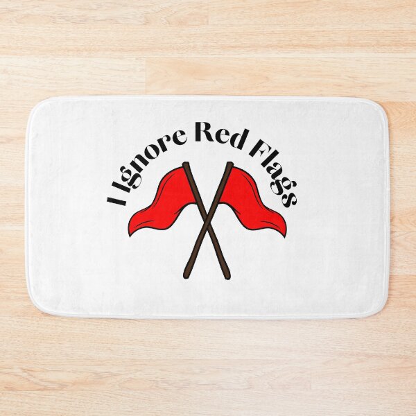 Item preview, I ignore red flags T-shirt designed and sold by Nerdygirlteez.