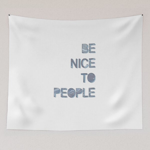 Item preview, BE NICE TO PEOPLE designed and sold by Jordyn St. John.